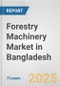 Forestry Machinery Market in Bangladesh: Business Report 2024 - Product Thumbnail Image