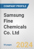 Samsung Fine Chemicals Co. Ltd. Fundamental Company Report Including Financial, SWOT, Competitors and Industry Analysis- Product Image