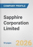 Sapphire Corporation Limited Fundamental Company Report Including Financial, SWOT, Competitors and Industry Analysis- Product Image