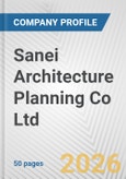 Sanei Architecture Planning Co Ltd Fundamental Company Report Including Financial, SWOT, Competitors and Industry Analysis- Product Image