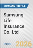 Samsung Life Insurance Co. Ltd. Fundamental Company Report Including Financial, SWOT, Competitors and Industry Analysis- Product Image