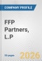 FFP Partners, L.P. Fundamental Company Report Including Financial, SWOT, Competitors and Industry Analysis - Product Thumbnail Image