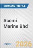 Scomi Marine Bhd Fundamental Company Report Including Financial, SWOT, Competitors and Industry Analysis- Product Image