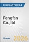 Fengfan Co.,ltd. Fundamental Company Report Including Financial, SWOT, Competitors and Industry Analysis - Product Thumbnail Image