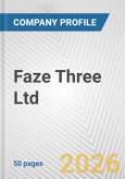 Faze Three Ltd. Fundamental Company Report Including Financial, SWOT, Competitors and Industry Analysis- Product Image
