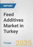 Feed Additives Market in Turkey: Business Report 2024- Product Image