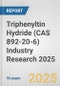 Triphenyltin Hydride (CAS 892-20-6) Industry Research 2025: Global and Regional Market Trends 2019-2024 and Forecast to 2029 - Product Thumbnail Image