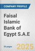 Faisal Islamic Bank of Egypt S.A.E Fundamental Company Report Including Financial, SWOT, Competitors and Industry Analysis- Product Image