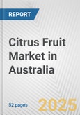 Citrus Fruit Market in Australia: Business Report 2025- Product Image