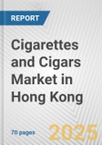 Cigarettes and Cigars Market in Hong Kong: Business Report 2024- Product Image