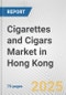 Cigarettes and Cigars Market in Hong Kong: Business Report 2024 - Product Image