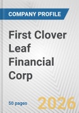 First Clover Leaf Financial Corp. Fundamental Company Report Including Financial, SWOT, Competitors and Industry Analysis- Product Image