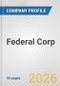 Federal Corp. Fundamental Company Report Including Financial, SWOT, Competitors and Industry Analysis - Product Thumbnail Image
