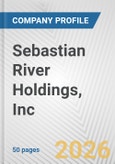 Sebastian River Holdings, Inc. Fundamental Company Report Including Financial, SWOT, Competitors and Industry Analysis- Product Image
