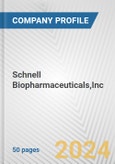 Schnell Biopharmaceuticals,Inc. Fundamental Company Report Including Financial, SWOT, Competitors and Industry Analysis- Product Image