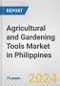 Agricultural and Gardening Tools Market in Philippines: Business Report 2024 - Product Thumbnail Image