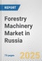 Forestry Machinery Market in Russia: Business Report 2024 - Product Thumbnail Image