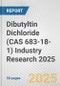 Dibutyltin Dichloride (CAS 683-18-1) Industry Research 2025: Global and Regional Market Trends 2019-2024 and Forecast to 2029 - Product Thumbnail Image