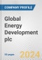 Global Energy Development plc Fundamental Company Report Including Financial, SWOT, Competitors and Industry Analysis - Product Thumbnail Image