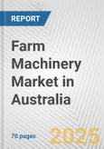 Farm Machinery Market in Australia: Business Report 2024- Product Image