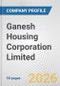 Ganesh Housing Corporation Limited Fundamental Company Report Including Financial, SWOT, Competitors and Industry Analysis - Product Thumbnail Image