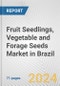 Fruit Seedlings, Vegetable and Forage Seeds Market in Brazil: Business Report 2024 - Product Thumbnail Image