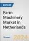 Farm Machinery Market in Netherlands: Business Report 2024 - Product Thumbnail Image