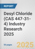 Desyl Chloride (CAS 447-31-4) Industry Research 2025: Global and Regional Market Trends 2019-2024 and Forecast to 2029- Product Image