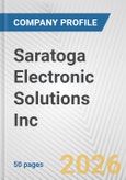 Saratoga Electronic Solutions Inc. Fundamental Company Report Including Financial, SWOT, Competitors and Industry Analysis- Product Image
