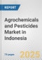 Agrochemicals and Pesticides Market in Indonesia: Business Report 2024 - Product Thumbnail Image