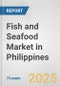 Fish and Seafood Market in Philippines: Business Report 2024 - Product Thumbnail Image