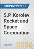 S.P. Korolev Rocket and Space Corporation Fundamental Company Report Including Financial, SWOT, Competitors and Industry Analysis- Product Image