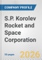 S.P. Korolev Rocket and Space Corporation Fundamental Company Report Including Financial, SWOT, Competitors and Industry Analysis - Product Thumbnail Image