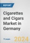 Cigarettes and Cigars Market in Germany: Business Report 2024 - Product Thumbnail Image