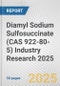 Diamyl Sodium Sulfosuccinate (CAS 922-80-5) Industry Research 2025: Global and Regional Market Trends 2019-2024 and Forecast to 2029 - Product Image