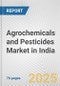 Agrochemicals and Pesticides Market in India: Business Report 2024 - Product Thumbnail Image