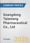 Goangdong Taiantang Pharmaceutical Co., Ltd. Fundamental Company Report Including Financial, SWOT, Competitors and Industry Analysis - Product Thumbnail Image