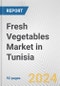 Fresh Vegetables Market in Tunisia: Business Report 2022 - Product Image