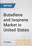 Butadiene and Isoprene Market in United States: Business Report 2024- Product Image