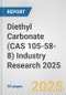 Diethyl Carbonate (CAS 105-58-8) Industry Research 2025: Global and Regional Market Trends 2019-2024 and Forecast to 2029 - Product Image