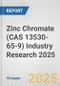 Zinc Chromate (CAS 13530-65-9) Industry Research 2025: Global and Regional Market Trends 2019-2024 and Forecast to 2029 - Product Thumbnail Image