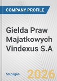 Gielda Praw Majatkowych Vindexus S.A. Fundamental Company Report Including Financial, SWOT, Competitors and Industry Analysis- Product Image