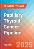 Papillary Thyroid Cancer - Pipeline Insight, 2024- Product Image