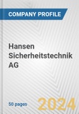 Hansen Sicherheitstechnik AG Fundamental Company Report Including Financial, SWOT, Competitors and Industry Analysis- Product Image