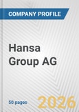 Hansa Group AG Fundamental Company Report Including Financial, SWOT, Competitors and Industry Analysis- Product Image