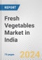 Fresh Vegetables Market in India: Business Report 2024 - Product Thumbnail Image