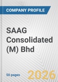 SAAG Consolidated (M) Bhd. Fundamental Company Report Including Financial, SWOT, Competitors and Industry Analysis- Product Image