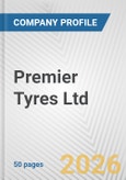 Premier Tyres Ltd. Fundamental Company Report Including Financial, SWOT, Competitors and Industry Analysis- Product Image