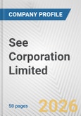 See Corporation Limited Fundamental Company Report Including Financial, SWOT, Competitors and Industry Analysis- Product Image