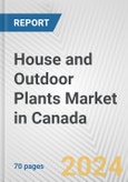 House and Outdoor Plants Market in Canada: Business Report 2024- Product Image